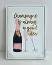 Champagne Is Always A Good Idea Canvas Art