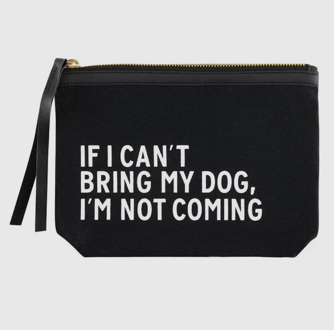 Black Canvas Pouch | Can’t Bring My Dog