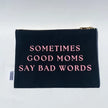 Good Moms Canvas Pouch